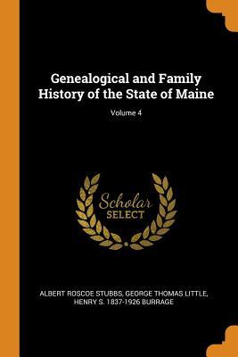 Full Download Genealogical and Family History of the State of Maine; Volume 4 - Albert Roscoe Stubbs file in ePub
