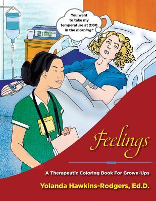 Read Online Feelings: A Therapeutic Coloring Book for Grown-Ups - Yolanda Hawkins-Rodgers | ePub