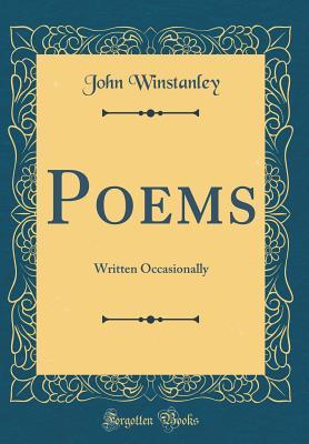 Read Poems: Written Occasionally (Classic Reprint) - John Winstanley file in ePub