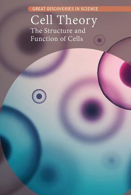 Read Cell Theory: The Structure and Function of Cells - Carol Hand file in PDF