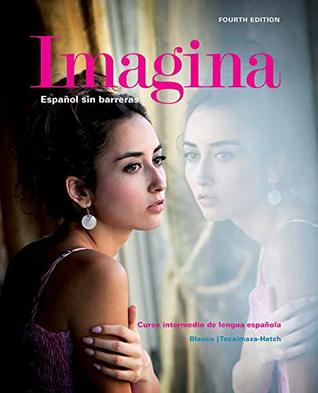 Download Imagina, 4th Edition, Looseleaf Student Edition w/ Supersite Plus Code (Supersite, vText & WebSAM Code) - José A. Blanco file in PDF