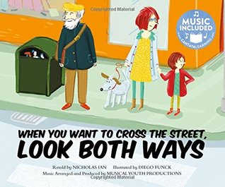 Read When You Want to Cross the Street, Look Both Ways (Tangled Tunes: On the Move) - Nicholas Ian | ePub