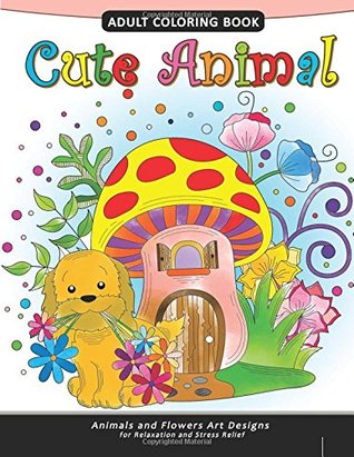 Download Cute Animal Adult Coloring Book: Animal Stress-relief Coloring Book For Adults and Grown-ups - Balloon Publishing file in PDF