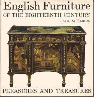 Read English Eighteenth Century Furniture (Pleasures & Treasures) - David Nickerson | PDF