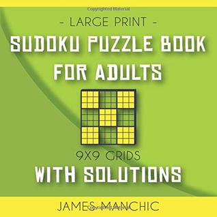 Download Large Print Sudoku Puzzle Book for Adults: 200 Medium Sudoku Large Font Puzzles with Solutions (9x9 Medium Sudoku) - James Manchic file in ePub