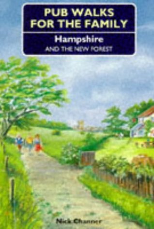 Download Pub Walks for the Family in Hampshire and the New Forest - Nick Channer file in PDF