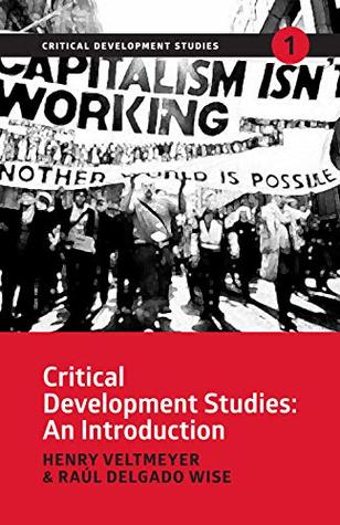 Download Critical Development Studies: An Introduction (Criticial Development Studies Book 1) - Henry Veltmeyer file in ePub
