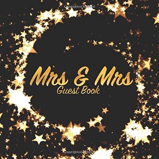 Read Online Mrs and Mrs Guest Book: Wedding keepsake for family and friends to write in (Square Gold Star Swirl) - Freedom Guest Books | ePub