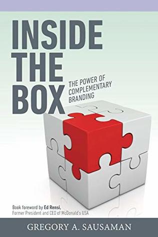 Read Online Inside the Box: The Power of Complementary Branding - Gregory a Sausaman | ePub