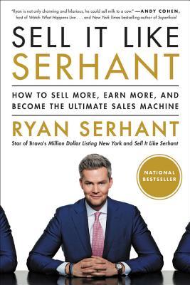 Download Sell It Like Serhant: How to Sell More, Earn More, and Become the Ultimate Sales Machine - Ryan Serhant file in ePub