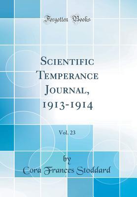 Download Scientific Temperance Journal, 1913-1914, Vol. 23 (Classic Reprint) - Cora Frances Stoddard file in PDF