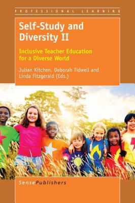 Read Self-Study and Diversity II: Inclusive Teacher Education for a Diverse World - Julian Kitchen | ePub