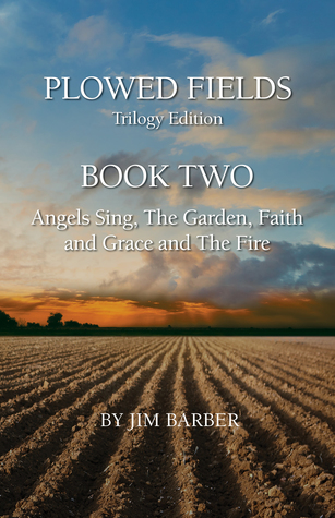 Read Angels Sing, The Garden, Faith and Grace, and The Fire - Jim Barber | ePub