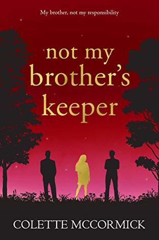 Full Download Not My Brother's Keeper: How strong are your family ties? - Colette McCormick file in PDF