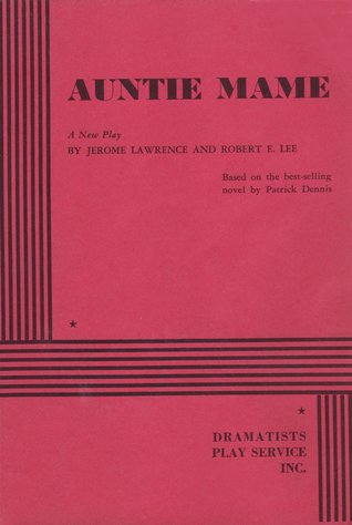 Read Auntie Mame - Acting Edition (Acting Edition for Theater Productions) - Jerome Lawrence file in PDF