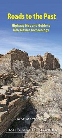 Download Roads to the Past: Highway Map and Guide to New Mexico Archaeology - Eric Blinman file in ePub