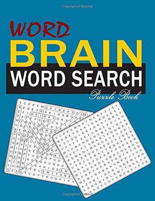 Read Online Word Brain Word Search Puzzle Book: Large-Print Brain Games 40 Puzzles And Answer - Stella Kidd file in ePub