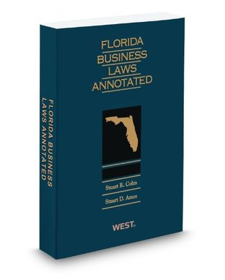 Read Florida Business Laws Annotated, 2011-2012 ed. - Stuart Ames file in PDF