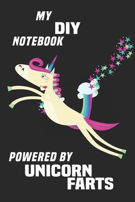 Download My diy Notebook Powered By Unicorn Farts: Blank Lined Notebook Journal Gift Idea - Unikoo Publishing file in ePub