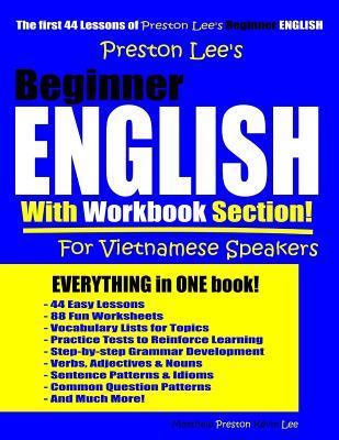 Full Download Preston Lee's Beginner English With Workbook Section For Vietnamese Speakers - Matthew Preston | PDF