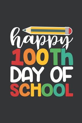 Read Notebook: Happy 100th Day of School Teacher Students Journal & Doodle Diary; 120 Dot Grid Pages for Writing and Drawing - 6x9 in. - School Addicted Publishing Co | ePub