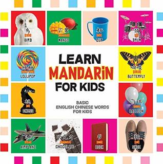 Read Learn Mandarin for Kids: Basic Chinese Words For Kids - Bilingual Mandarin Chinese English Book (My First Chinese Words - Learn Mandarin Chinese 1) - Nancy Dyer | ePub