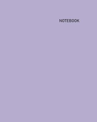 Download Notebook: Unlined/Unruled/Plain Journal Notebook (8 x 10) - 200 Pages (100 Sheets) - Pastel: Iris Cover - White Paper - Maria Truett | PDF