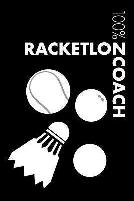Read Online Racketlon Coach Notebook: Blank Lined Racketlon Journal For Coach and Player -  | PDF