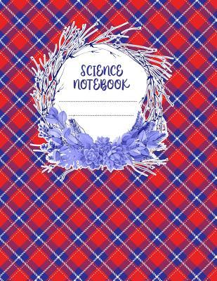 Read Online Science Notebook: A 8.5x11 Inch Matte Softcover Paperback Notebook Journal With 120 Blank Lined Pages - Cursive Paper-Diagonal Red White Blue Patriotic Plaid -  | PDF