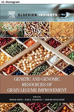 Full Download Genetic and Genomic Resources of Grain Legume Improvement: 12. Horsegram - R.K. Chahota | ePub