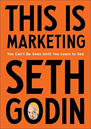 Download This Is Marketing: You Can't Be Seen Until You Learn to See - Seth Godin file in PDF