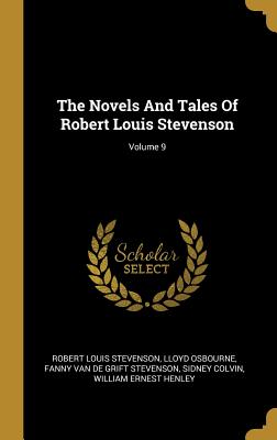 Full Download The Novels And Tales Of Robert Louis Stevenson; Volume 9 - Robert Louis Stevenson file in PDF