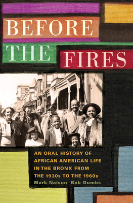 Download Before the Fires: An Oral History of African American Life in the Bronx from the 1930s to the 1960s - Mark Naison file in ePub