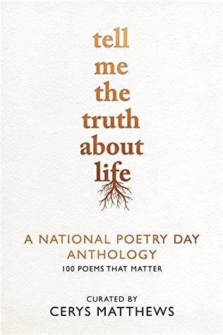 Read Tell Me the Truth About Life: A National Poetry Day Anthology - National Poetry Day | ePub