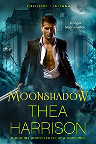 Full Download Moonshadow: Edizione Italiana (Trilogia Moonshadow Vol. 1) - Thea Harrison file in ePub