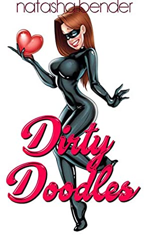 Read Online Dirty Doodles: 4 book explicit erotic short story bundle - Natasha Bender | ePub