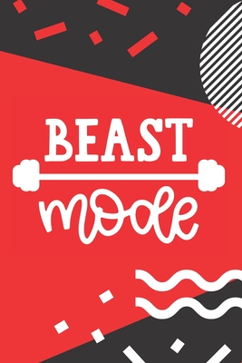 Download Beast Mode: Funny Fitness Journal Motivational Workout Log Book Weight Loss Planner Exercise Track Your Progress Lifting Diary Cardio HIIT Crossfit Bodybuilding Gym Meme Gift For Men and Women with Inspirational Quotes - Red Black and White Modern Design - Pump Day Records | PDF