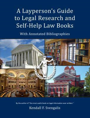 Download A Layperson's Guide to Legal Research and Self-Help Law Books - Kendall F. Svengalis | PDF