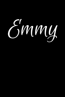 Read Online Emmy: Notebook Journal for Women or Girl with the name Emmy - Beautiful Elegant Bold & Personalized Gift - Perfect for Leaving Coworker Boss Teacher Daughter Wife Grandma Mum for Birthday Wedding Retirement or Graduation - 6x9 Diary or A5 Notepad. - Jean Calvin Best file in PDF