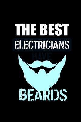 Full Download The Best Electricians Have Beards: Food Journal Track Your Meals Eat Clean And Fit Breakfast Lunch Diner Snacks Time Items Serving Cals Sugar Protein Fiber Carbs Fat 110 Pages 6 X 9 In 15.24 X 22.86 Cm - John Dong Miller | ePub