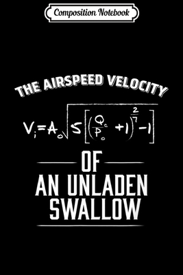 Read Composition Notebook: FUNNY AIRSPEED VELOCITY OF AN UNLADEN SWALLOW Maths Journal/Notebook Blank Lined Ruled 6x9 100 Pages - Dennis Weib file in ePub