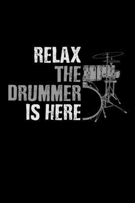 Download Relax The Drummer Is Here: Drummer Journal Notebook - Eve Emelia file in PDF
