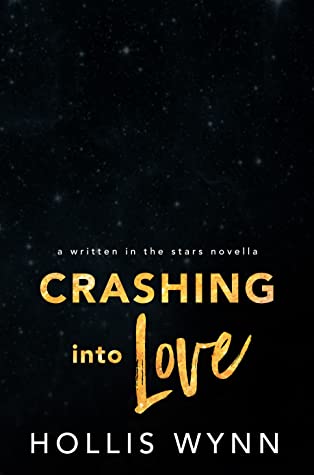 Read Crashing into Love (A Written in the Stars Novella) - Hollis Wynn | ePub