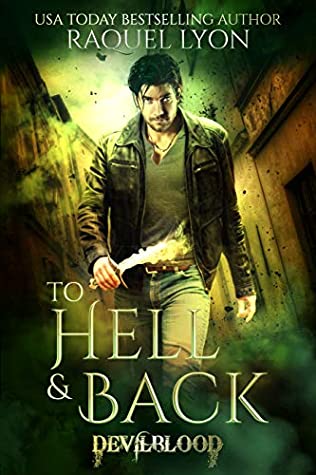 Download To Hell and Back (Fosswell Chronicles) (Devilblood Book 1) - Raquel Lyon file in ePub