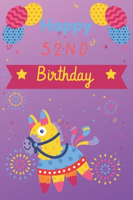 Download Happy 52nd Birthday: 52nd Birthday Gift / pinata Journal / Notebook / Unique Birthday Card Alternative Quote - JBFresh Publishing file in ePub