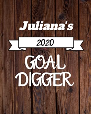 Read Juliana's 2020 Goal Digger: 2020 New Year Planner Goal Journal Gift for Juliana / Notebook / Diary / Unique Greeting Card Alternative - Cinder Publishing file in ePub